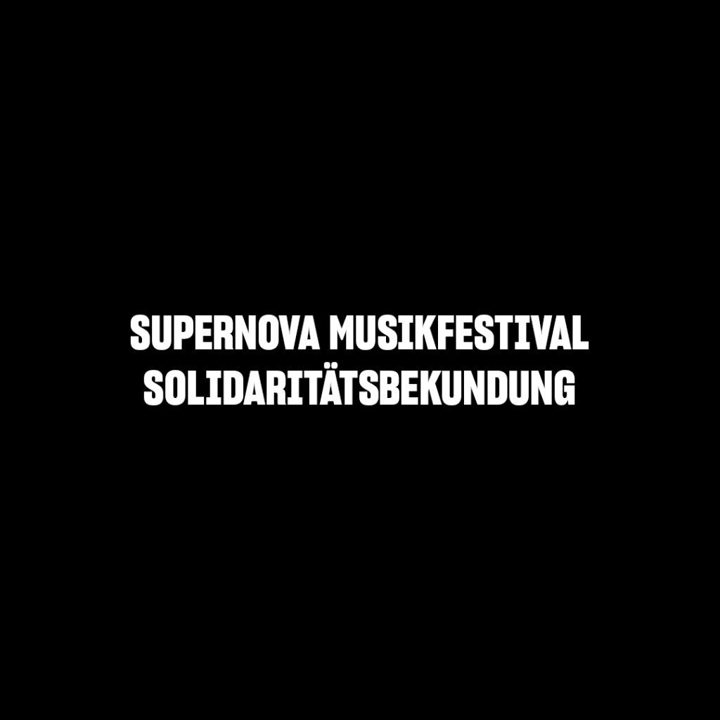Supernova Musikfestival Solidaritätsbekundung